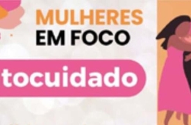 Sindedif discute Autocuidado Feminino: Saúde e Autoestima